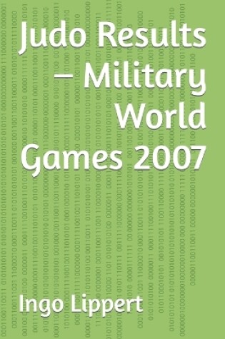 Cover of Judo Results - Military World Games 2007