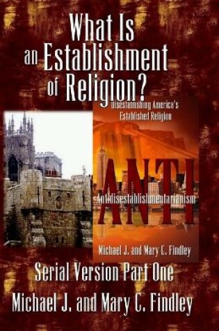 Cover of What Is an Establishment of Religion?