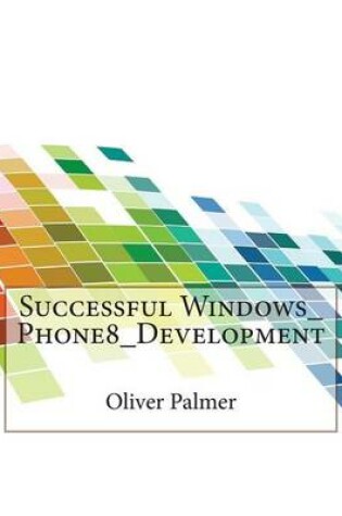 Cover of Successful Windows_phone8_development