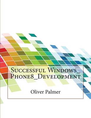 Book cover for Successful Windows_phone8_development