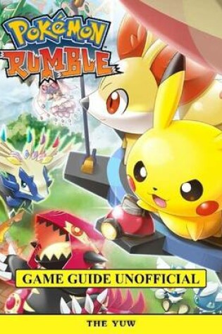 Cover of Pokemon Rumble Game Guide Unofficial