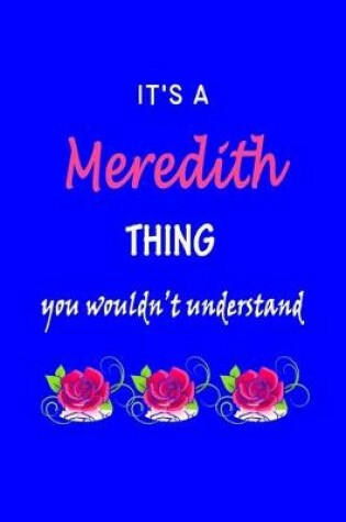 Cover of It's A Meredith Thing You Wouldn't Understand