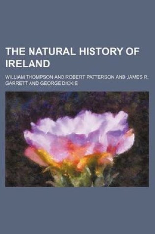 Cover of The Natural History of Ireland (Volume 2)