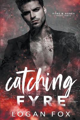 Book cover for Catching Fyre