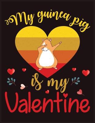 Book cover for My Guinea Pig Is My Valentine