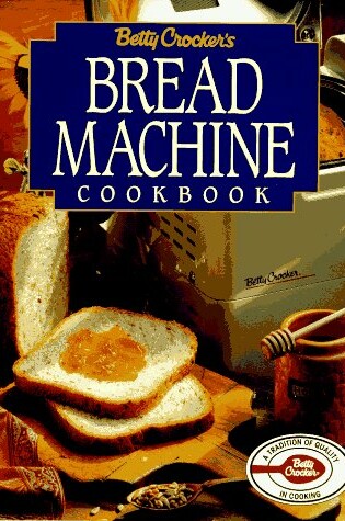 Cover of Betty Crocker's Bread Machine Cookbook