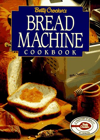 Book cover for Betty Crocker's Bread Machine Cookbook