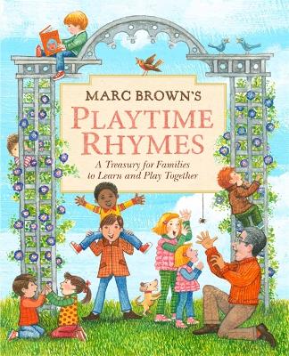 Book cover for Marc Brown's Playtime Rhymes: A Treasury for Families to Learn and Play Together