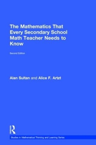 Cover of The Mathematics That Every Secondary School Math Teacher Needs to Know