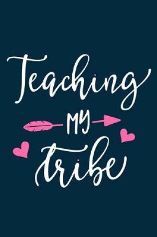 Cover of Teaching My Tribe