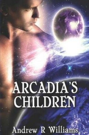 Cover of Arcadia's Children