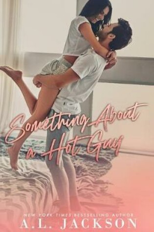 Cover of Something About a Hot Guy