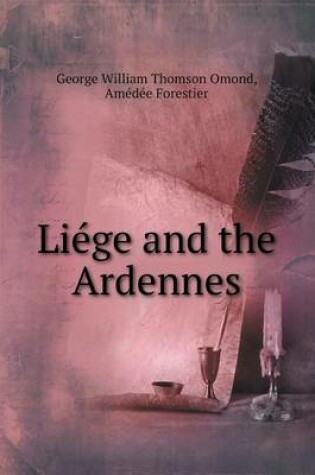 Cover of Lie&#769;ge and the Ardennes