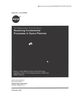 Book cover for The Magnetospheric Multiscale Mission...Resolving Fundamental Processes in Space Plasmas