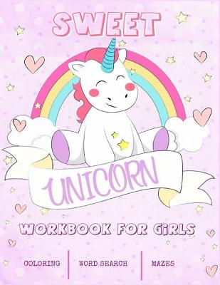 Book cover for Sweet Unicorn Workbook For Girls