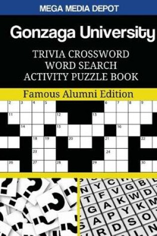 Cover of Gonzaga University Trivia Crossword Word Search Activity Puzzle Book