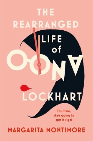 Cover of The Rearranged Life of Oona Lockhart