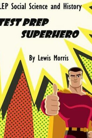Cover of CLEP Social Sciences and History Test Prep Superhero