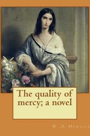 Cover of The quality of mercy; a novel By