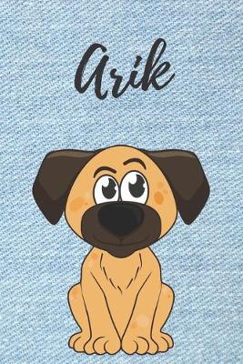 Book cover for Arik Notizbuch Hunde / Malbuch / Tagebuch / Journal / DIN A5 / Geschenk