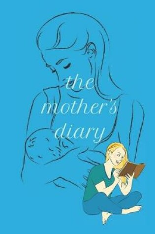 Cover of The Mothers Diary