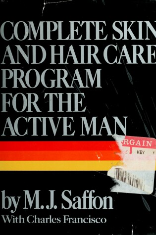 Cover of Complete Skin and Hair Care Program for the Active Man