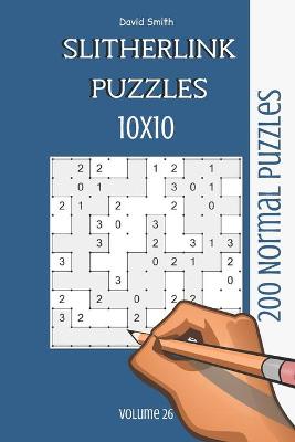 Cover of Slitherlink Puzzles - 200 Normal Puzzles 10x10 vol.26