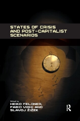 Cover of States of Crisis and Post-Capitalist Scenarios