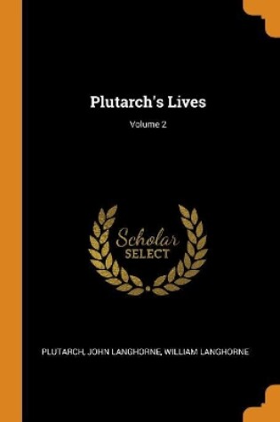 Cover of Plutarch's Lives; Volume 2