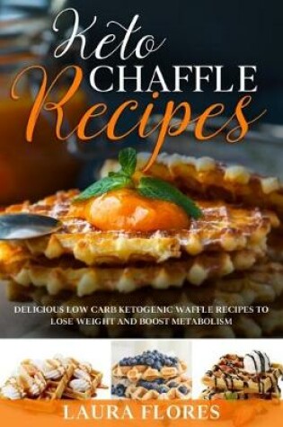 Cover of Keto Chaffle Recipes