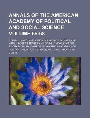 Book cover for Annals of the American Academy of Political and Social Science Volume 66-68