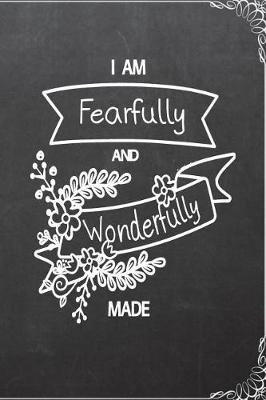 Book cover for I Am Fearfully and Wonderfully Made