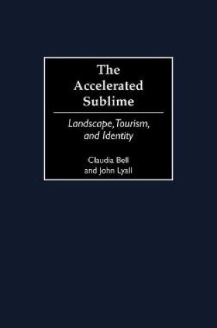 Cover of The Accelerated Sublime