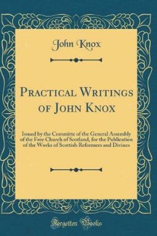 Cover of Practical Writings of John Knox