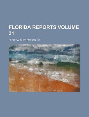 Book cover for Florida Reports Volume 31