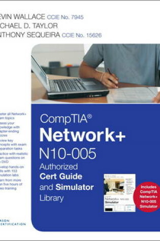 Cover of CompTIA Network+ N10-005 Authorized Cert Guide and Simulator Library