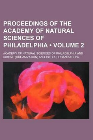 Cover of Proceedings of the Academy of Natural Sciences of Philadelphia Volume 2