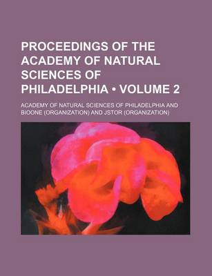 Book cover for Proceedings of the Academy of Natural Sciences of Philadelphia Volume 2