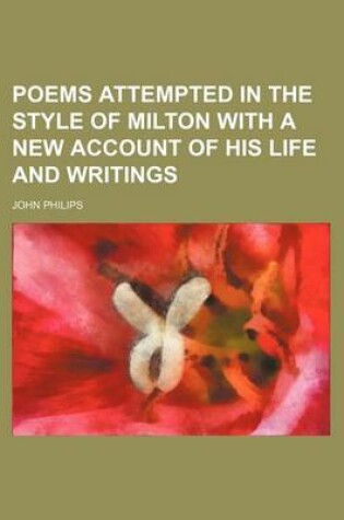 Cover of Poems Attempted in the Style of Milton with a New Account of His Life and Writings