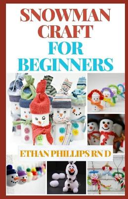 Book cover for Snowman Craft for Beginners