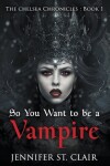 Book cover for So You Want to be a Vampire