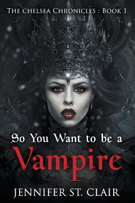 Cover of So You Want to be a Vampire