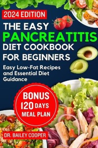 Cover of The Easy Pancreatitis diet cookbook for beginners