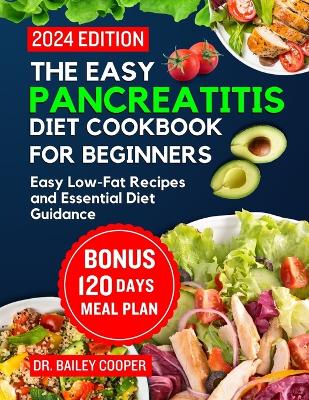 Cover of The Easy Pancreatitis diet cookbook for beginners