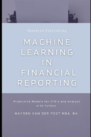 Cover of Machine Learning in Financial Reporting