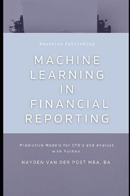 Book cover for Machine Learning in Financial Reporting