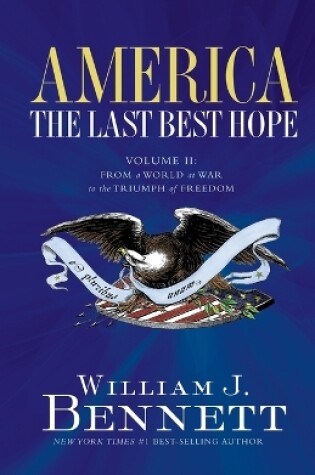 Cover of America: The Last Best Hope (Volume II)