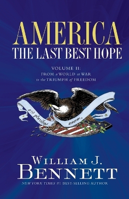 Book cover for America: The Last Best Hope (Volume II)