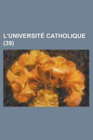 Cover of L'Universite Catholique (39)