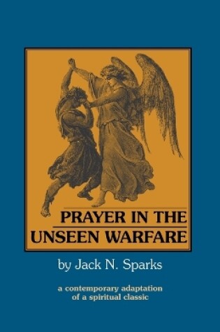 Cover of Prayer in the Unseen Warfare